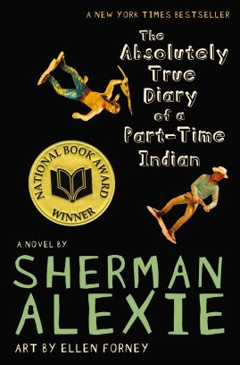 Absolutely True Diary of a Part-Time Indian - Sherman Alexie