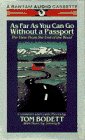 As Far As You Can Go Without A Passport - Tom Bodett